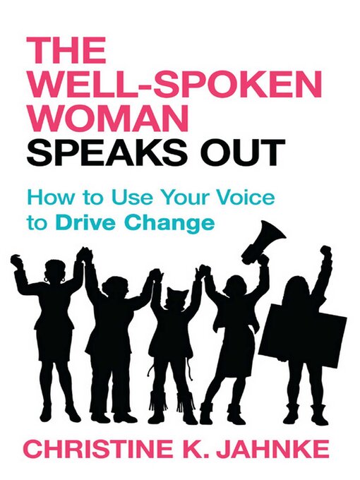 Title details for Well-Spoken Woman Speaks Out by Christine K. Jahnke - Available